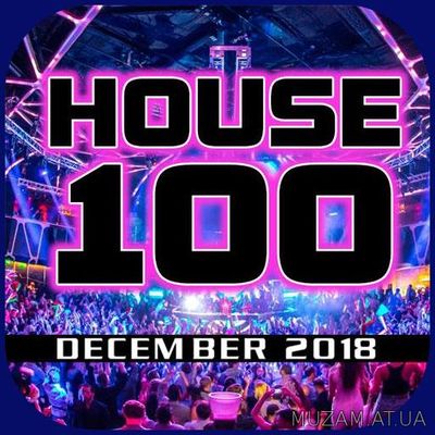 House 100 December (2018) House 100 December (2018)