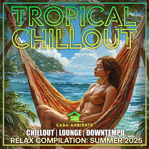 Tropical Chillout (2025)