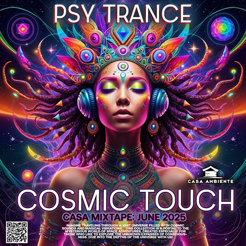 Psy Trance Cosmic Touch (2025)