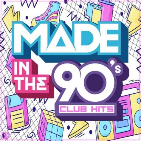 Made In The 90s Club Hits (2026)