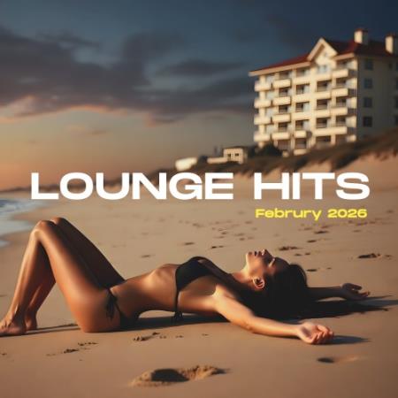 Lounge Hits February 2026 (Deep Strips) FLAC