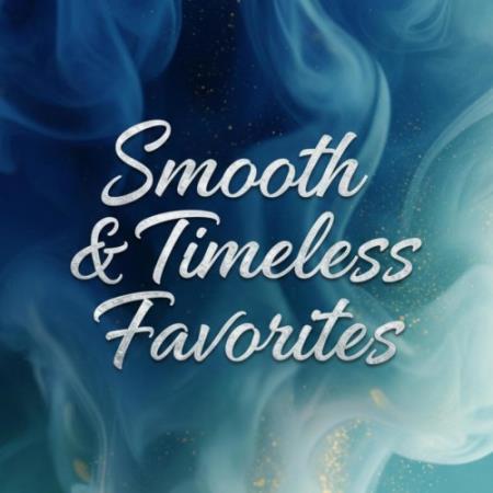Smooth & Timeless Favorites (2026) FLAC