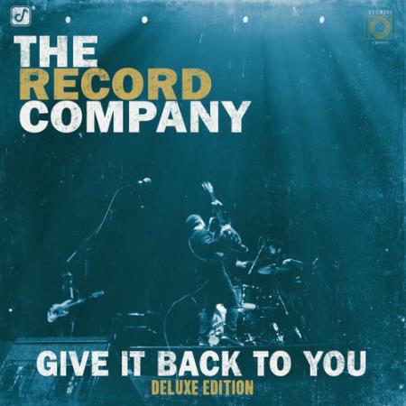 The Record Company - Give It Back To You (Deluxe Edition) (2026) FLAC