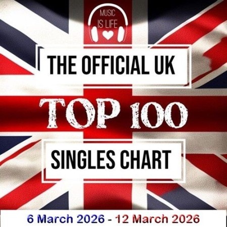 The Official UK Top 100 Singles Chart 06.03.2026 (2026)